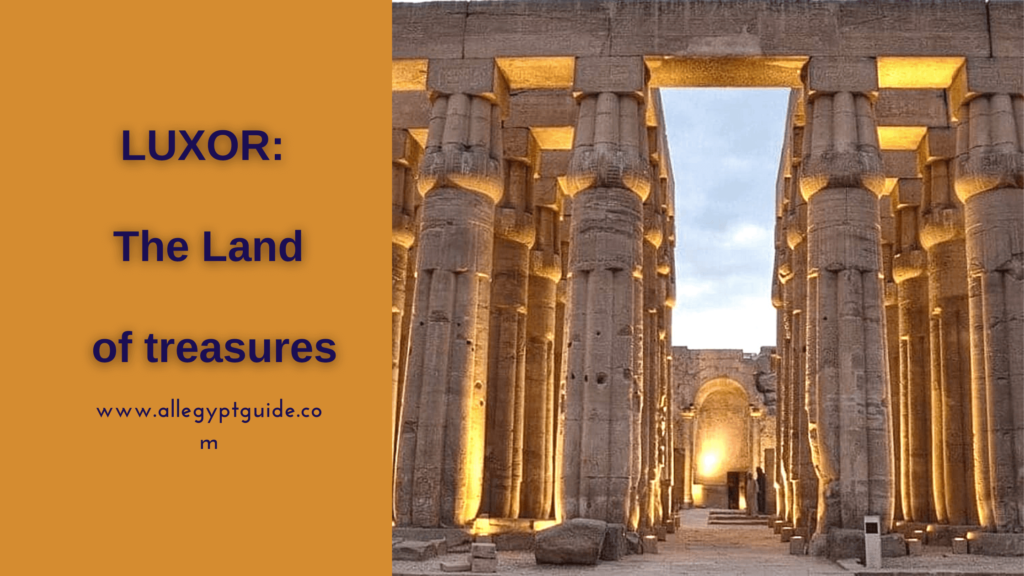 LUXOR The Land of treasures