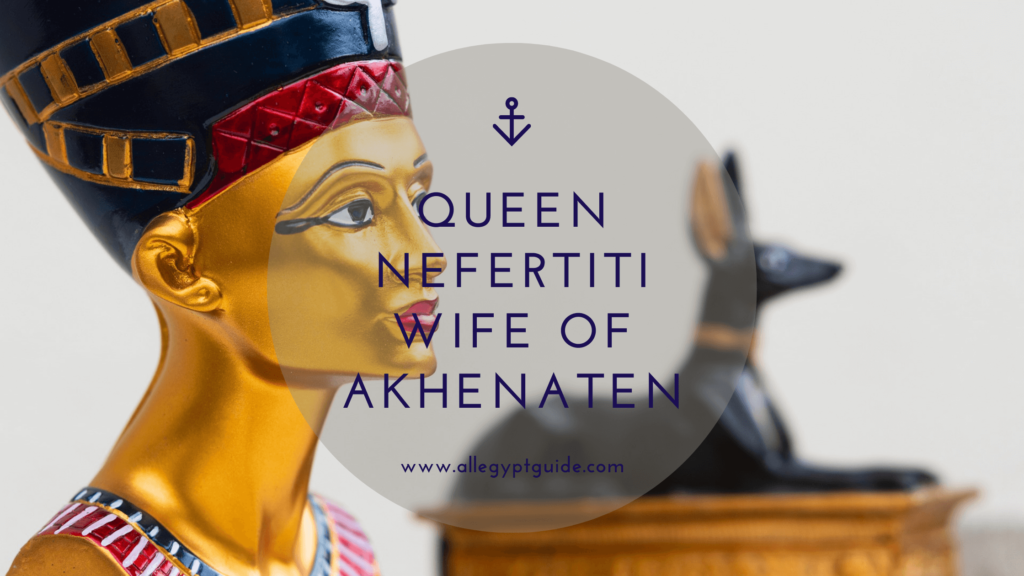 Queen Nefertiti wife of Akhenaten